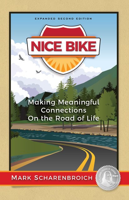 Nice_Bike_eBook_2021-4000pxh Nice Bike: Making Meaningful Connections on the Road of Life, expanded second edition